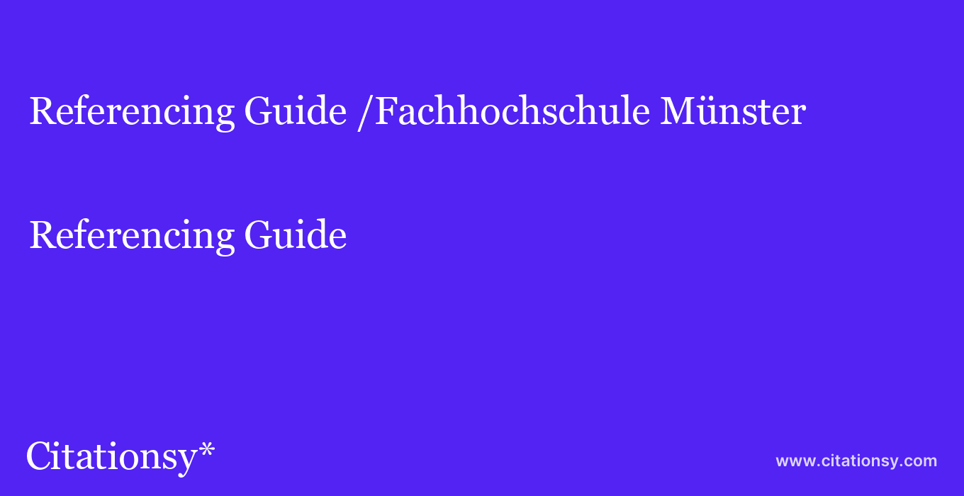 Referencing Guide: /Fachhochschule Münster